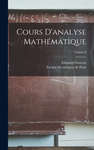 Cours d'analyse mathematique; Volume 3, Hardback Book