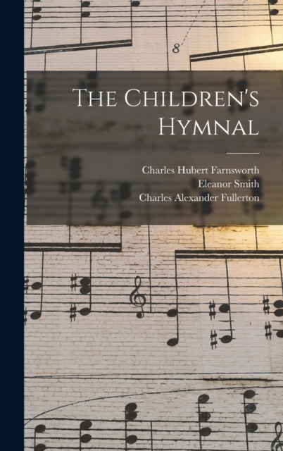 The Children's Hymnal, Hardback Book