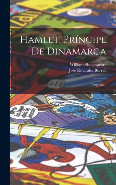 Hamlet, Principe De Dinamarca : Tragedia..., Hardback Book