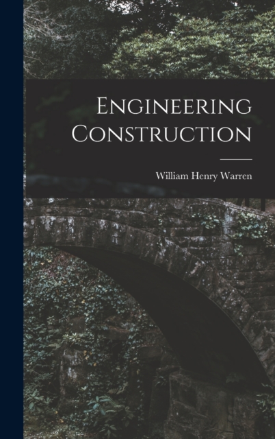 Engineering Construction, Hardback Book
