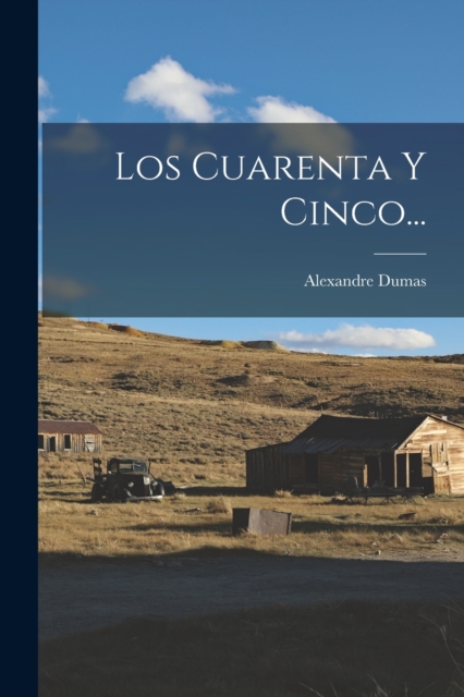 Los Cuarenta Y Cinco..., Paperback / softback Book