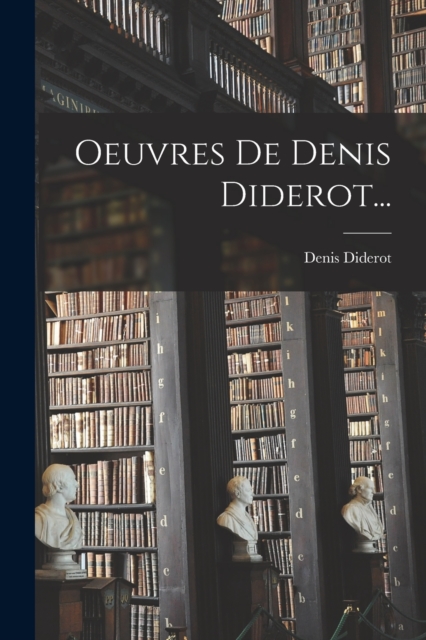 Oeuvres De Denis Diderot..., Paperback / softback Book