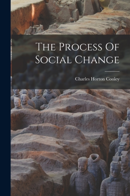 The Process Of Social Change, Paperback / softback Book