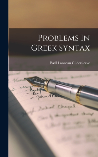 Problems In Greek Syntax, Hardback Book