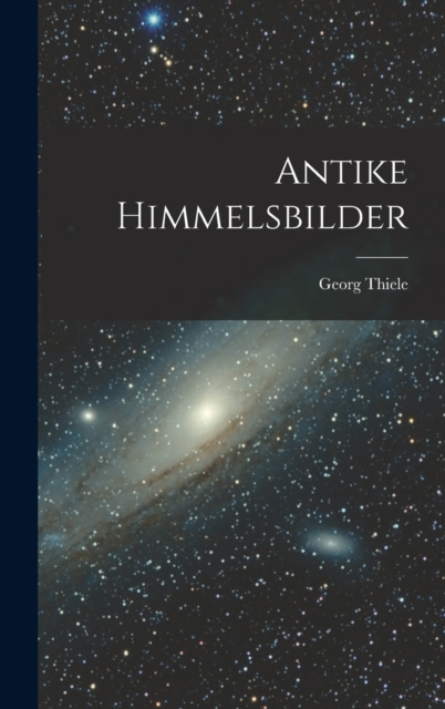 Antike Himmelsbilder, Hardback Book