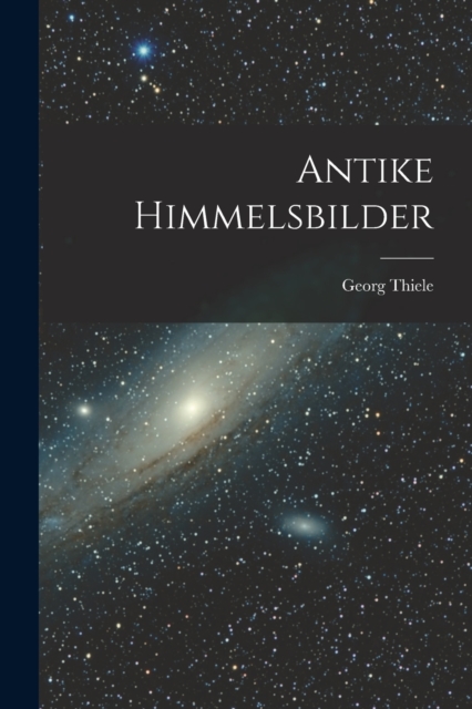 Antike Himmelsbilder, Paperback / softback Book