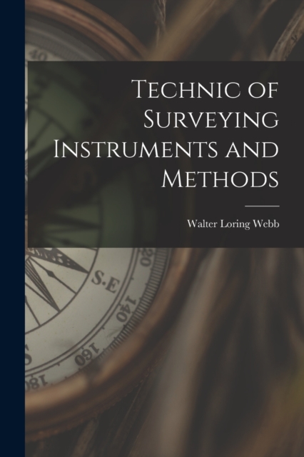 Technic of Surveying Instruments and Methods, Paperback / softback Book