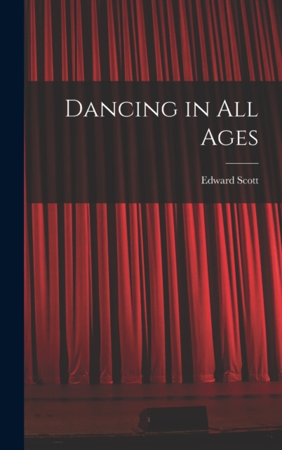 Dancing in All Ages, Hardback Book