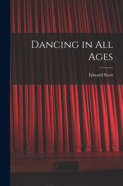Dancing in All Ages, Paperback / softback Book
