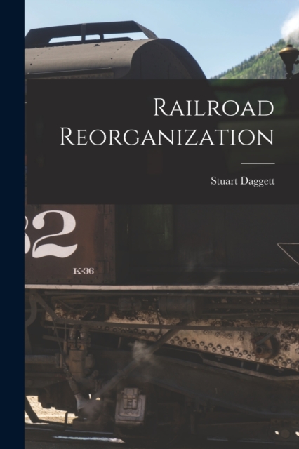 Railroad Reorganization, Paperback / softback Book