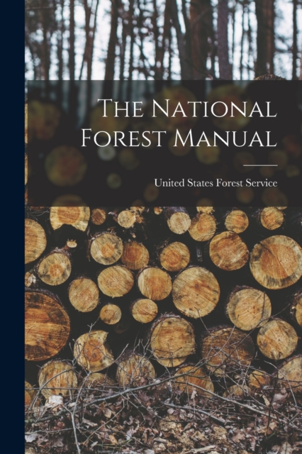 The National Forest Manual, Paperback / softback Book