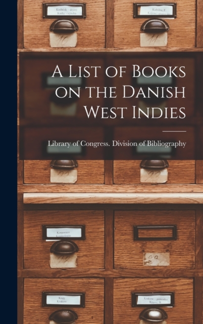 A List of Books on the Danish West Indies, Hardback Book