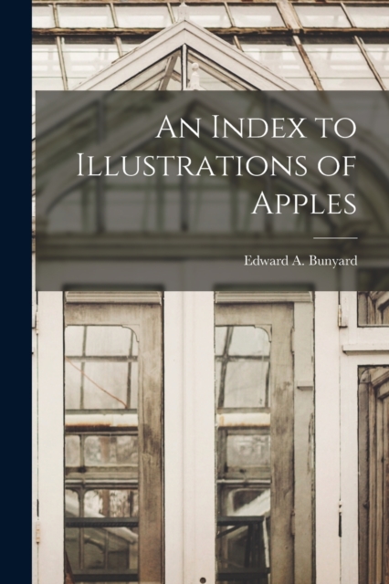 An Index to Illustrations of Apples, Paperback / softback Book