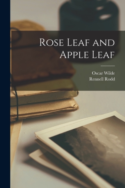 Rose Leaf and Apple Leaf, Paperback / softback Book