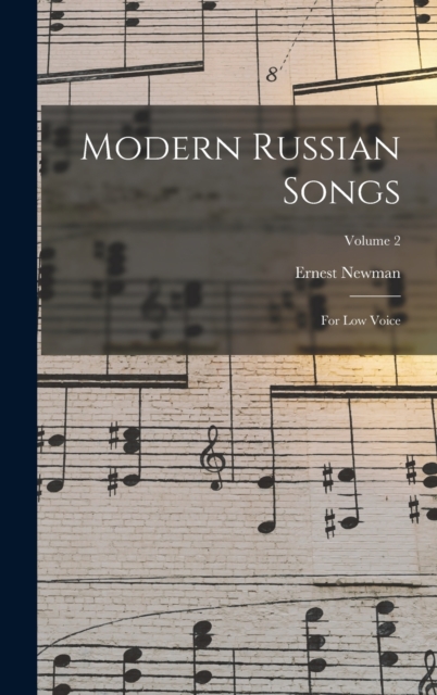Modern Russian Songs : For Low Voice; Volume 2, Hardback Book