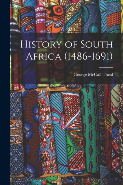History of South Africa (1486-1691), Paperback / softback Book