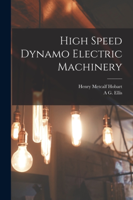 High Speed Dynamo Electric Machinery, Paperback / softback Book