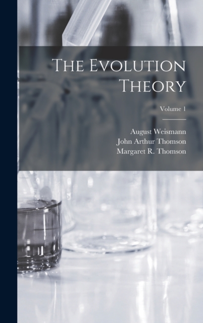 The Evolution Theory; Volume 1, Hardback Book