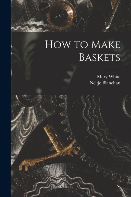 How to Make Baskets, Paperback / softback Book