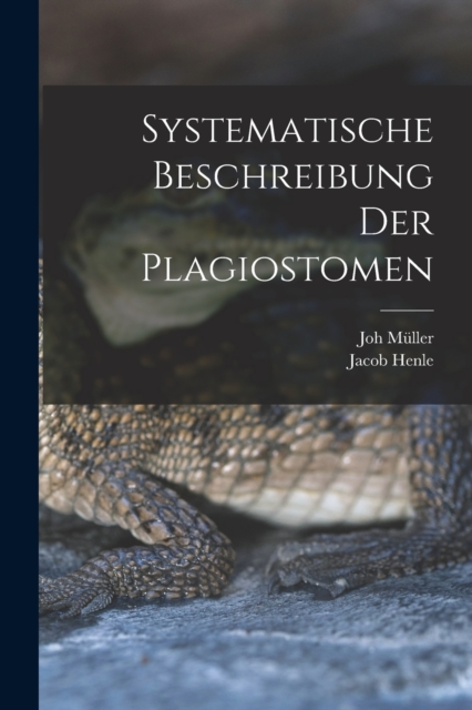 Systematische Beschreibung der Plagiostomen, Paperback / softback Book