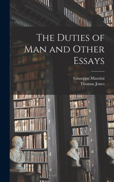 The Duties of Man and Other Essays, Hardback Book