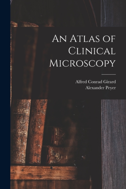 An Atlas of Clinical Microscopy, Paperback / softback Book