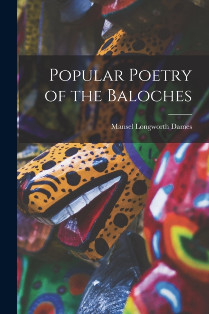 Popular Poetry of the Baloches, Paperback / softback Book