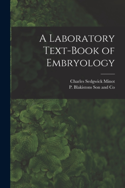A Laboratory Text-Book of Embryology, Paperback / softback Book