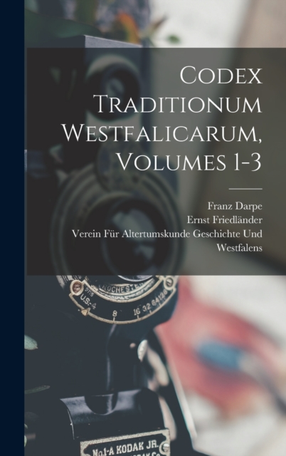 Codex Traditionum Westfalicarum, Volumes 1-3, Hardback Book
