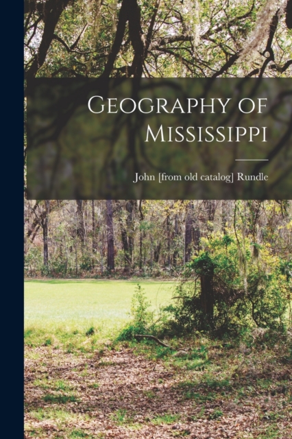 Geography of Mississippi, Paperback / softback Book