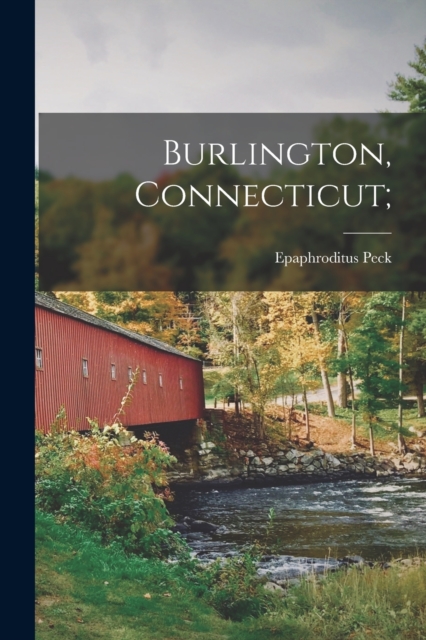 Burlington, Connecticut;, Paperback / softback Book