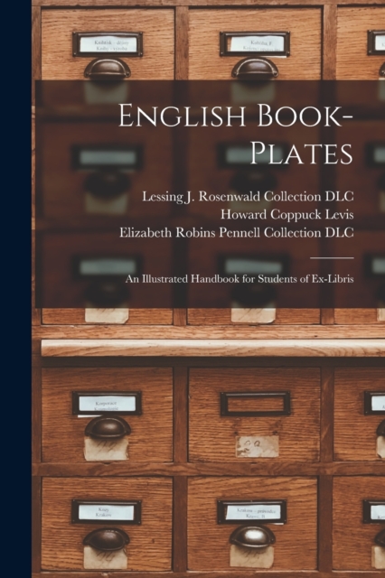 English Book-plates; an Illustrated Handbook for Students of Ex-libris, Paperback / softback Book