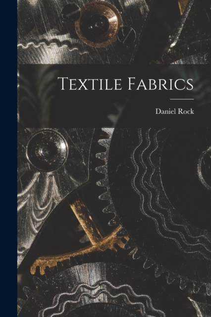 Textile Fabrics, Paperback / softback Book