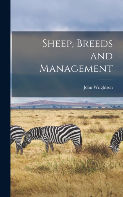 Sheep, Breeds and Management, Hardback Book