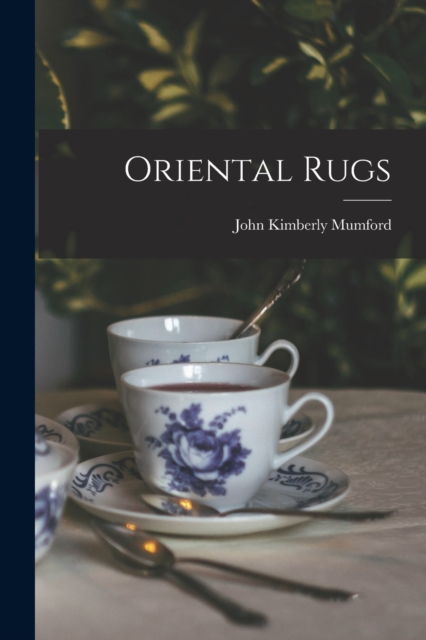 Oriental Rugs, Paperback / softback Book