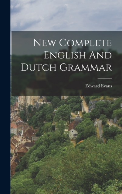 New Complete English And Dutch Grammar, Hardback Book