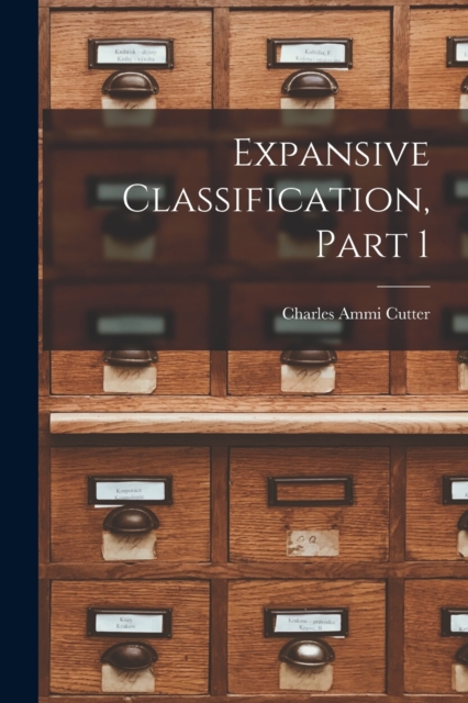 Expansive Classification, Part 1, Paperback / softback Book