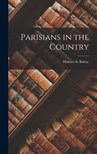 Parisians in the Country, Hardback Book