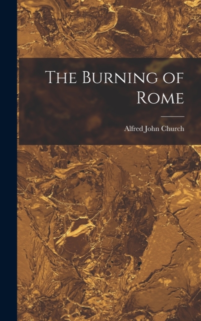 The Burning of Rome, Hardback Book