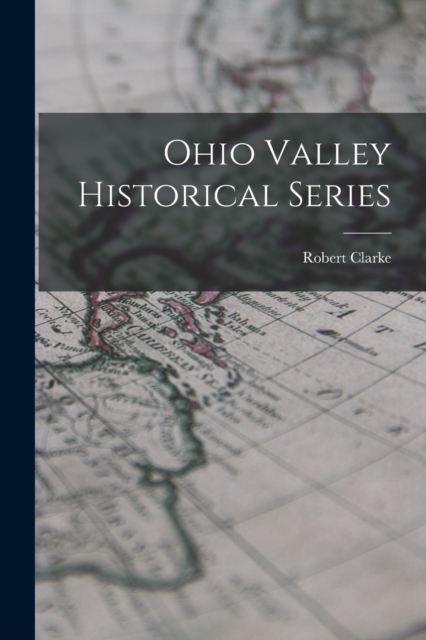 Ohio Valley Historical Series, Paperback / softback Book