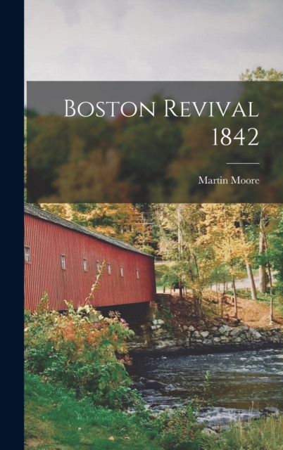 Boston Revival 1842, Hardback Book