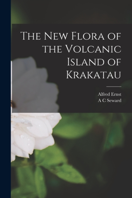 The New Flora of the Volcanic Island of Krakatau, Paperback / softback Book