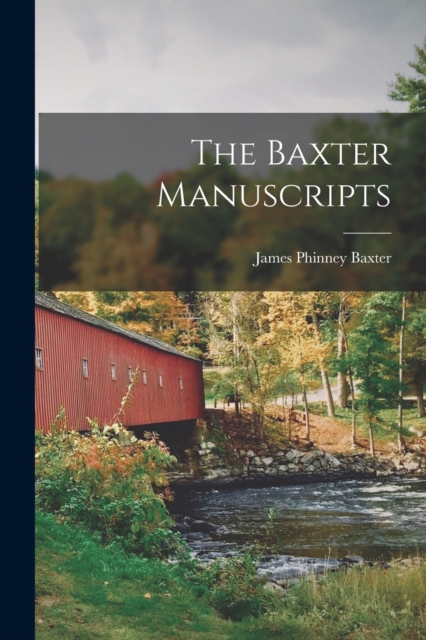 The Baxter Manuscripts, Paperback / softback Book