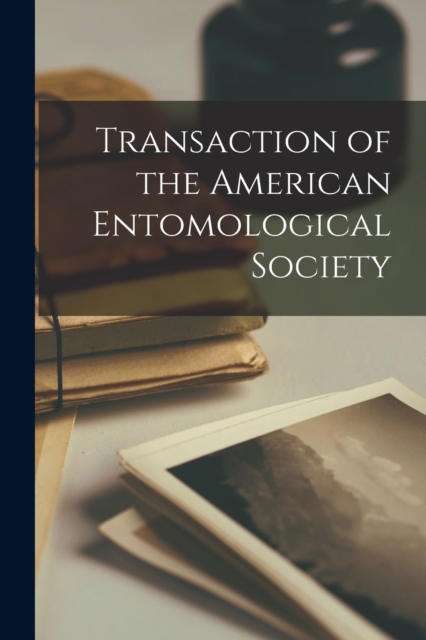Transaction of the American Entomological Society, Paperback / softback Book