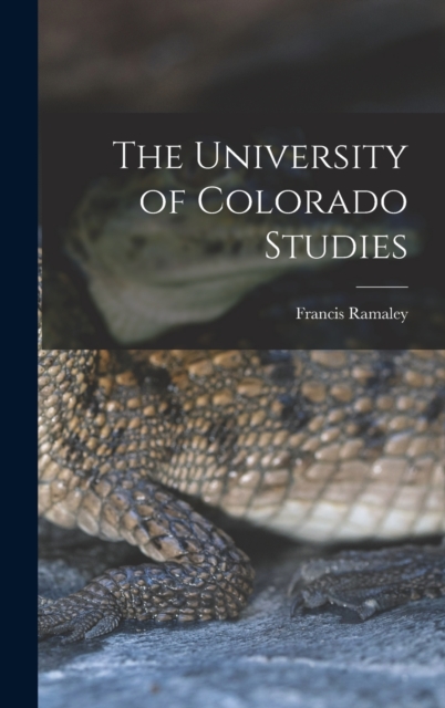 The University of Colorado Studies, Hardback Book