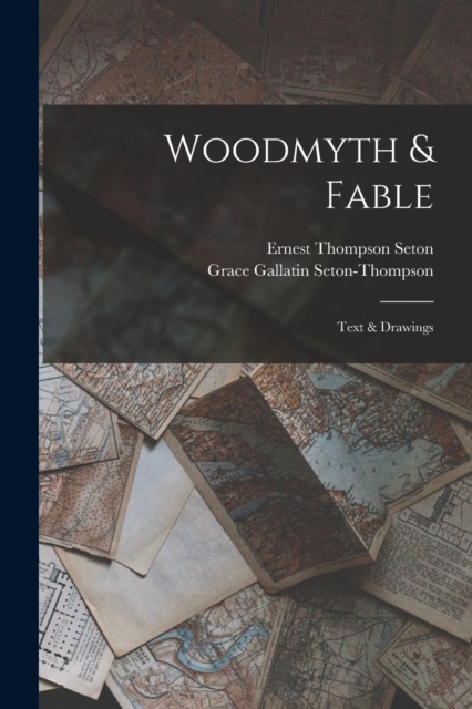 Woodmyth & Fable : Text & Drawings, Paperback / softback Book