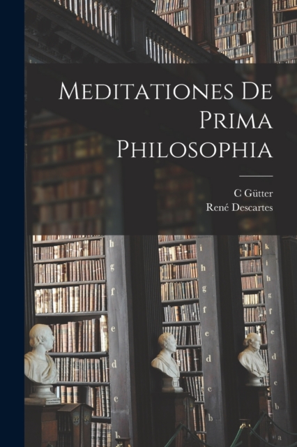 Meditationes De Prima Philosophia, Paperback / softback Book