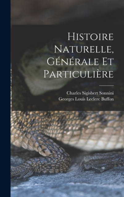 Histoire Naturelle, Generale Et Particuliere, Hardback Book