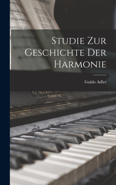 Studie Zur Geschichte Der Harmonie, Hardback Book