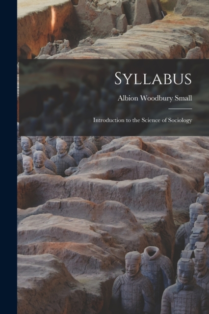 Syllabus; Introduction to the Science of Sociology, Paperback / softback Book